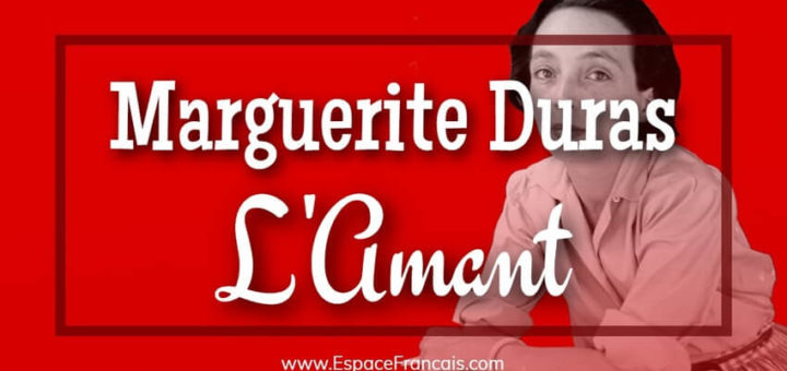 Marguerite Duras - L'Amant (1984)
