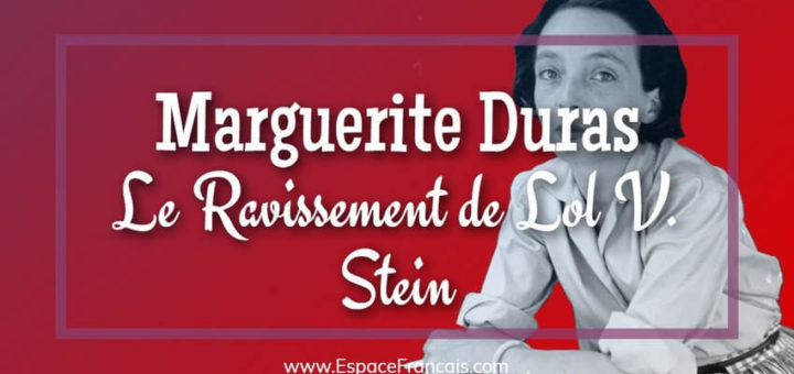 Maguerite Duras - Le Ravissement de Lol V. Stein (1973)