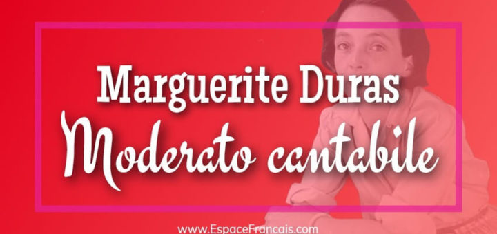 Marguerite Duras - Moderato cantabile (1958)